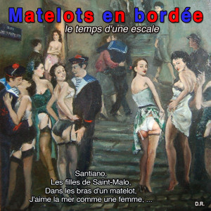 Album Matelots en bordée - Le temps d'une escale (25 Chansons de mer : 1934-1961) from Various Artists