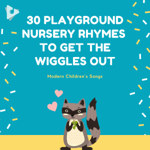 Children's Favourites的專輯30 Playground Nursery Rhymes to Get the Wiggles Out