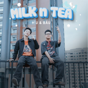 อัลบัม Milk n Tea ศิลปิน Híu