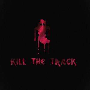 收聽Ninyo的KILL THE TRACK歌詞歌曲