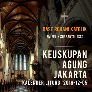 ดาวน์โหลดและฟังเพลง Oase Rohani Katolik(Kalender Liturgi 2016-12-05) พร้อมเนื้อเพลงจาก R.M. Felix Supranto