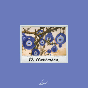 Listen to 11. November song with lyrics from Link