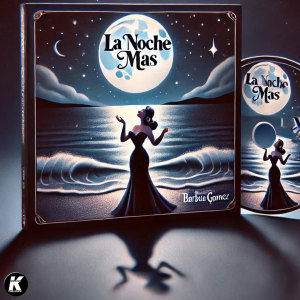 Album LA NOCHE MAS from Barbara Gomez