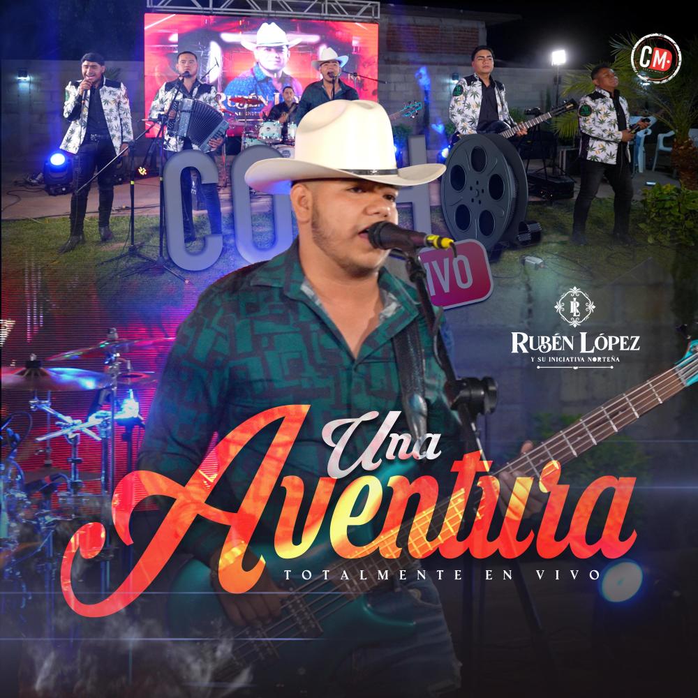 Una Aventura (feat. Rubén López y su Iniciativa Norteña)