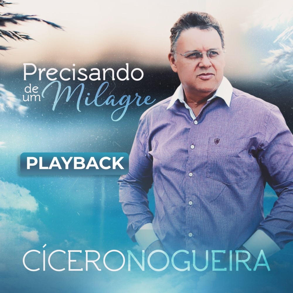 Precisando de um Milagre (Playback)