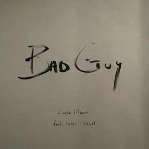 收聽Caleb Moore的Bad Guy歌詞歌曲