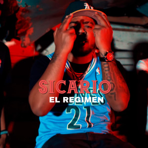 ดาวน์โหลดและฟังเพลง SICARIO พร้อมเนื้อเพลงจาก El Regimen