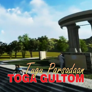 Album TUGU PARSADAAN TOGA GULTOM oleh Rjisi Trio