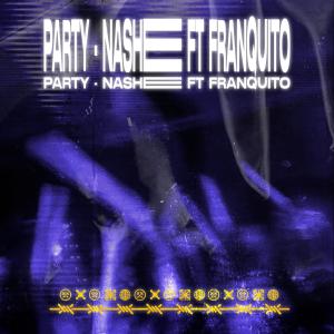 อัลบัม PARTY (feat. Franquito) (Explicit) ศิลปิน Franquito