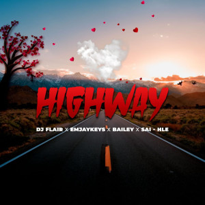 อัลบัม Highway (feat. Emjaykeyz, Bailey, Sai-Hle) ศิลปิน Bailey