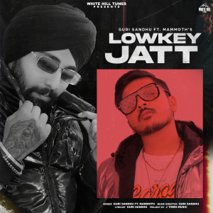Dengarkan Lowkey Jatt (Explicit) lagu dari Guri Sandhu dengan lirik