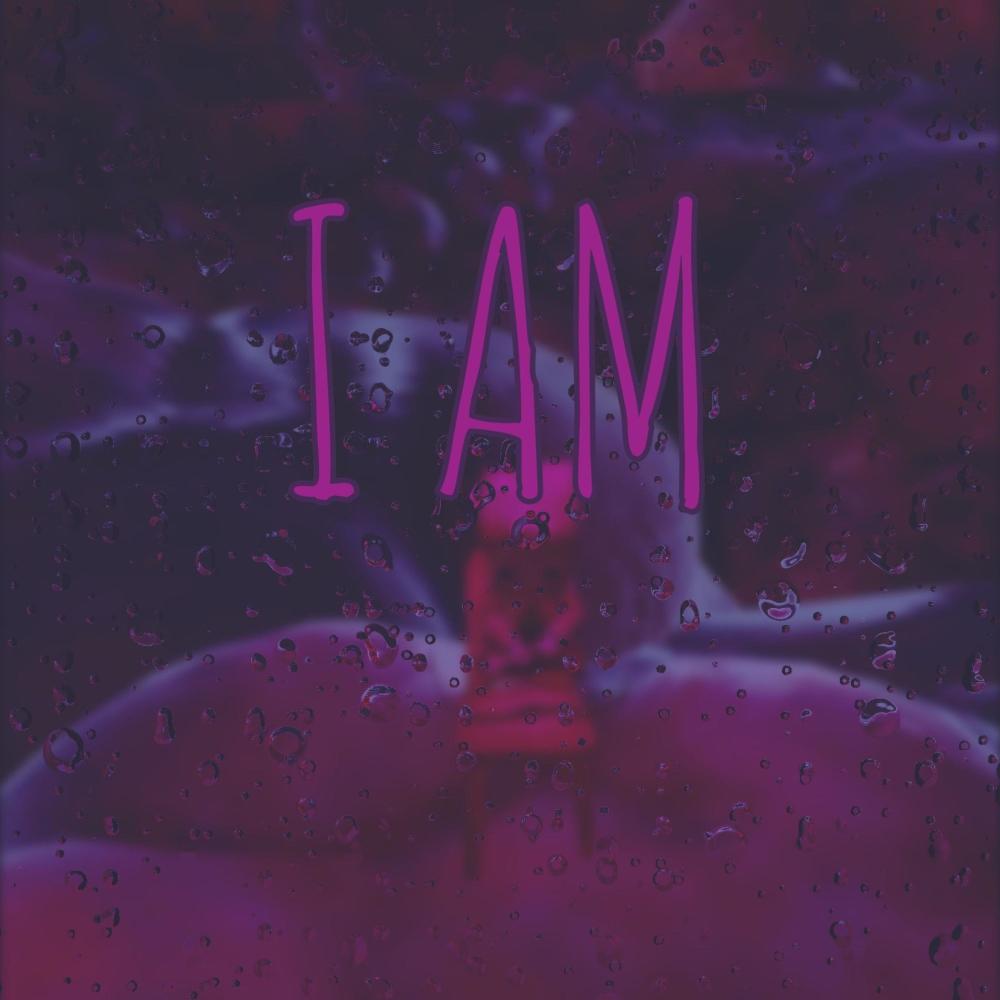 I Am (Explicit)