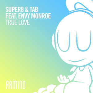 收听Super8 & Tab的True Love歌词歌曲