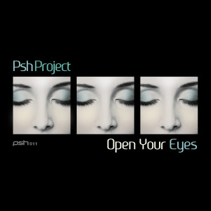 Dengarkan Open Your Eyes lagu dari Psh Project dengan lirik