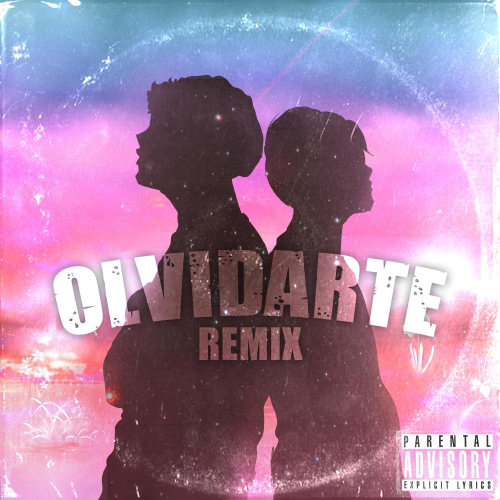 Olvidarte (Remix|Explicit)
