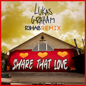 Lukas Graham的專輯Share That Love (R3HAB Remix)