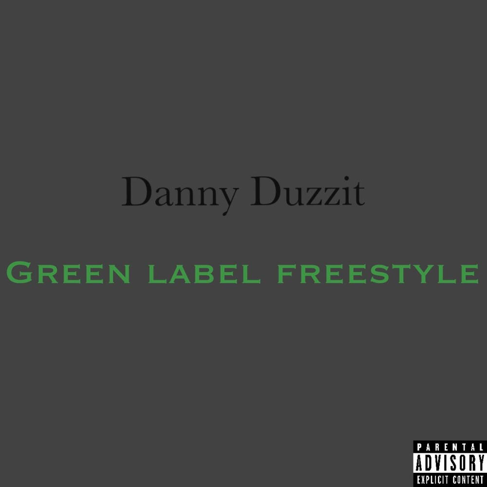 Green Label Freestyle (Explicit)
