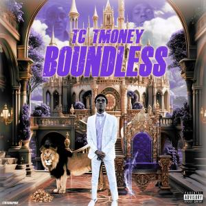 TC TMoney的專輯BOUNDLESS (Explicit)