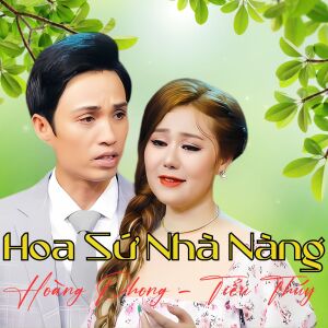 Hoàng Phong的专辑Hoa Sứ Nhà Nàng