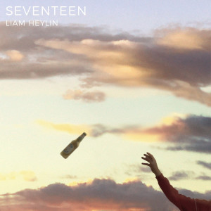 Dengarkan Seventeen (Explicit) lagu dari Liam Heylin dengan lirik