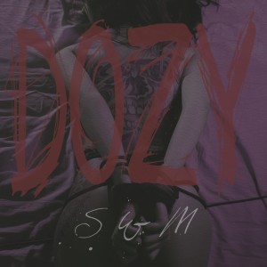 Listen to S & M song with lyrics from Dozy