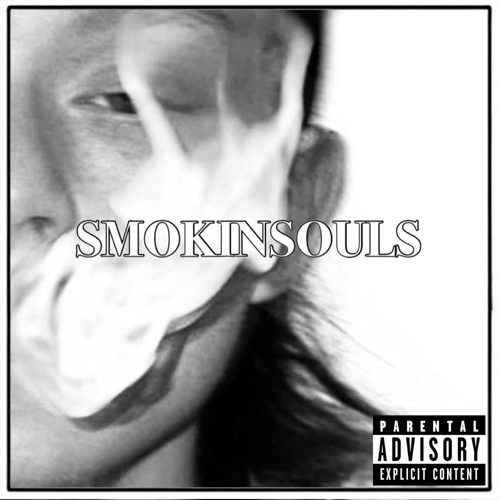SMOKINSOULS (Explicit)