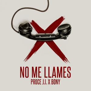 Album No Me Llames from Proce J.I.
