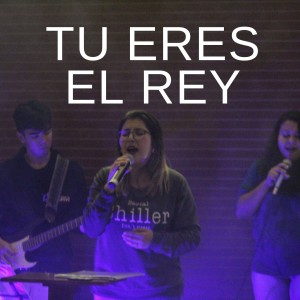 Dengarkan lagu Tu Eres El Rey nyanyian Samuel Gonzalez dengan lirik