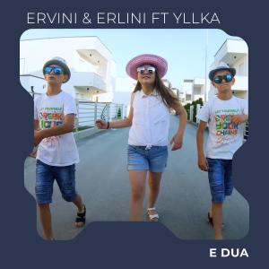 ดาวน์โหลดและฟังเพลง E dua พร้อมเนื้อเพลงจาก Ervini Erlini Yllka
