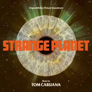 Album Strange Planet (Explicit) from Tom Caruana