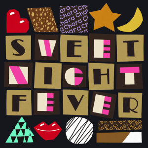 收聽Chara的Sweet Night Fever歌詞歌曲