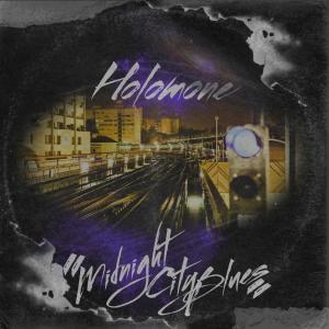 收聽Holomone的Midnight City Blues歌詞歌曲
