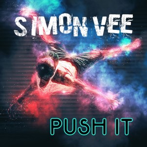 收聽Simon Vee的Push It歌詞歌曲