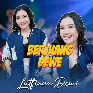 Lutfiana Dewi的專輯Berjuang Dewe