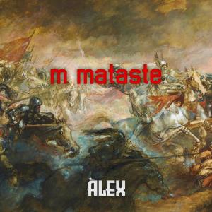 Listen to m mataste song with lyrics from Àlex