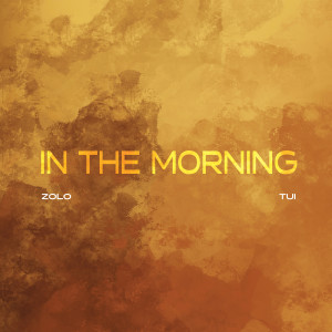 Zolo的专辑In the Morning (Explicit)