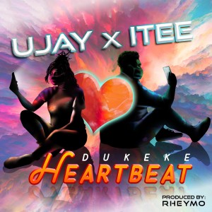ดาวน์โหลดและฟังเพลง HEARTBEAT (Dukeke) พร้อมเนื้อเพลงจาก ITEE x UJAY
