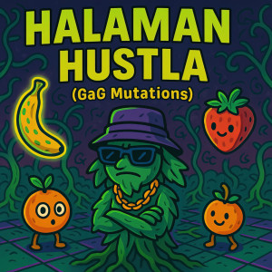 收听The Hush Society的Halaman Hustla (GaG Mutations)歌词歌曲