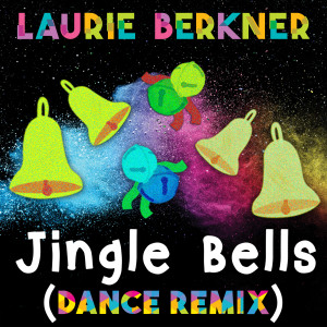ดาวน์โหลดและฟังเพลง Jingle Bells (Dance Remix) พร้อมเนื้อเพลงจาก The Laurie Berkner Band