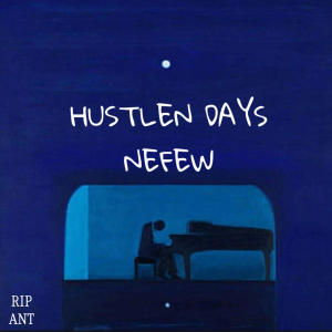 Hustlen days (Explicit)