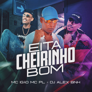 อัลบัม Eita Cheirinho Bom (Explicit) ศิลปิน MC PL