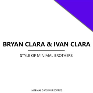 Bryan Clara的專輯Style of Minimal Brothers