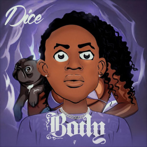 Listen to Body song with lyrics from Dice