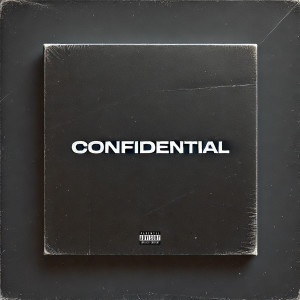 收聽Jay Kevlar的Confidential (Explicit)歌詞歌曲