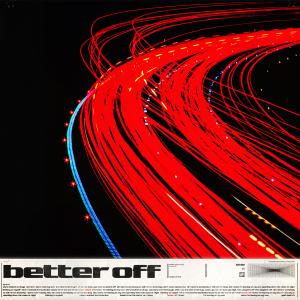 ดาวน์โหลดและฟังเพลง better off พร้อมเนื้อเพลงจาก Gavin Haley