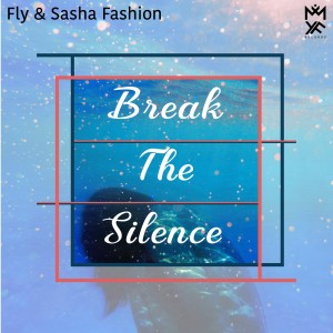 Album Break the Silence oleh Sasha Fashion