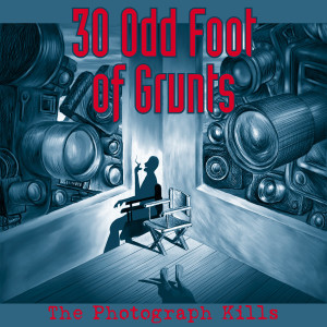 30 Odd Foot of Grunts的專輯The Photograph Kills