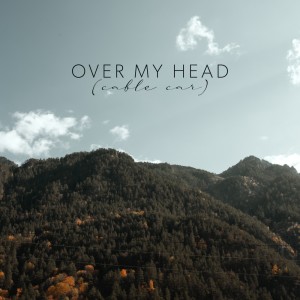 Album Over My Head (Cable Car) - Acoustic from Jonah Baker