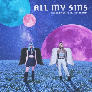 收聽Sarah Barrios的All My Sins (feat. syd hartha)歌詞歌曲