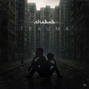 Shabab的專輯TRAUMA (Explicit)